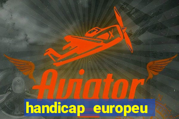 handicap europeu empate 1